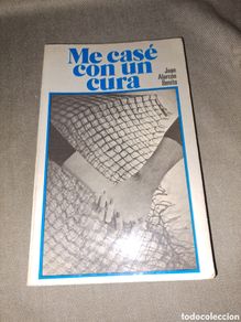 Libri di seconda mano: ME CASÉ CON UN CURA, JUAN ALARCÓN BENITO. EDICIONES PAULINAS